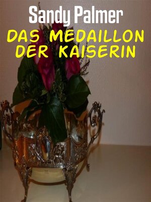 cover image of Das Medaillon der Kaiserin